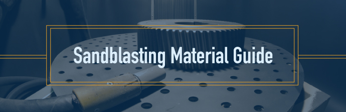 sandblasting material guide